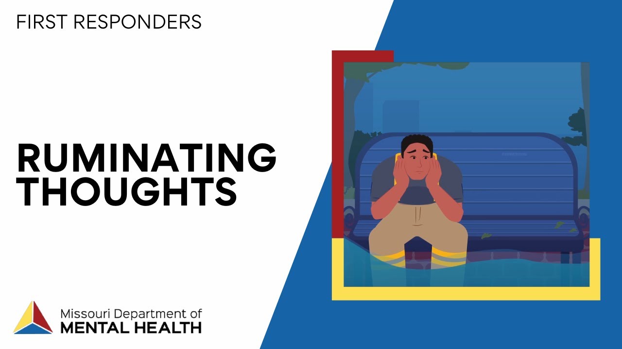 First Responders: Ruminating Thoughts