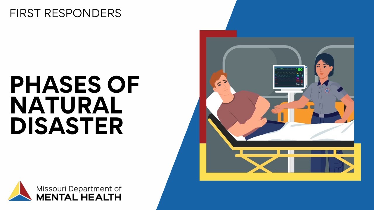 First Responders: Phases of Natural Disaster