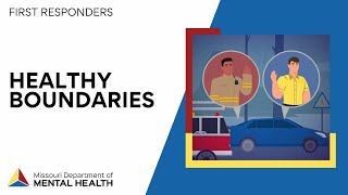 First Responders: Healthy Boundaries